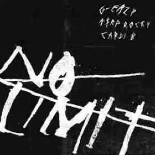 G-Eazy - No Limit (CDQ) Ft. ASAP Rocky & Cardi B